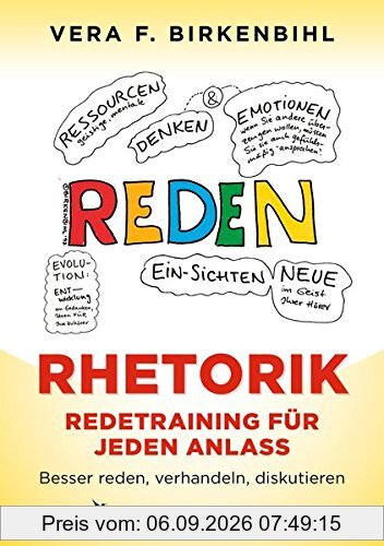 Rhetorik. Redetraining für jeden Anlass: Besser reden, verhandeln, diskutieren