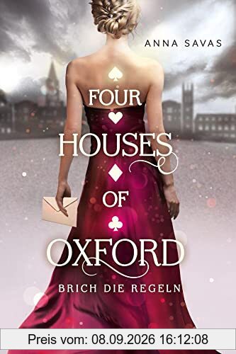 Four Houses of Oxford, Band 1: Brich die Regeln (Epische Dark-Academia-Romantasy) (Four Houses of Oxford, 1)