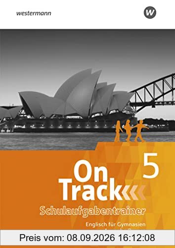 On Track / On Track - Englisch für Gymnasien - Ausgabe Bayern: Englisch für Gymnasien - Ausgabe Bayern / Schulaufgabentrainer 5