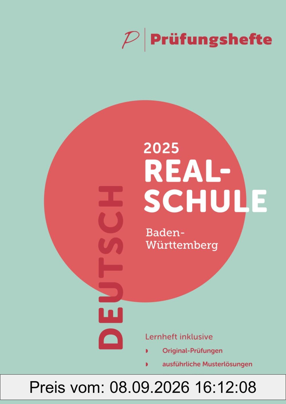 Prüfungsheft - 2025 Deutsch Realschulabschluss – Baden-Württemberg – Original-Prüfungen und Lösungen (Realschulabschluss 2025 - Baden-Württemberg)