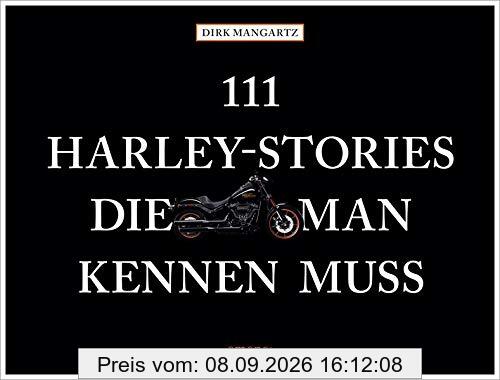 111 Harley-Stories, die man kennen muss