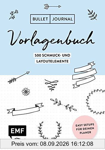 Bullet Journal – Vorlagenbuch: Easy Setups für deinen Planer: 1500 Schmuck- und Layoutelemente