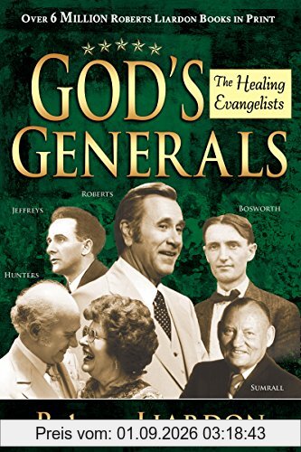 God's Generals Healing Evangelists
