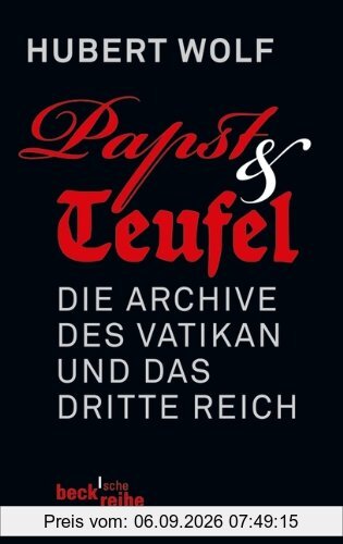 Papst & Teufel: Die Archive des Vatikan und das Dritte Reich