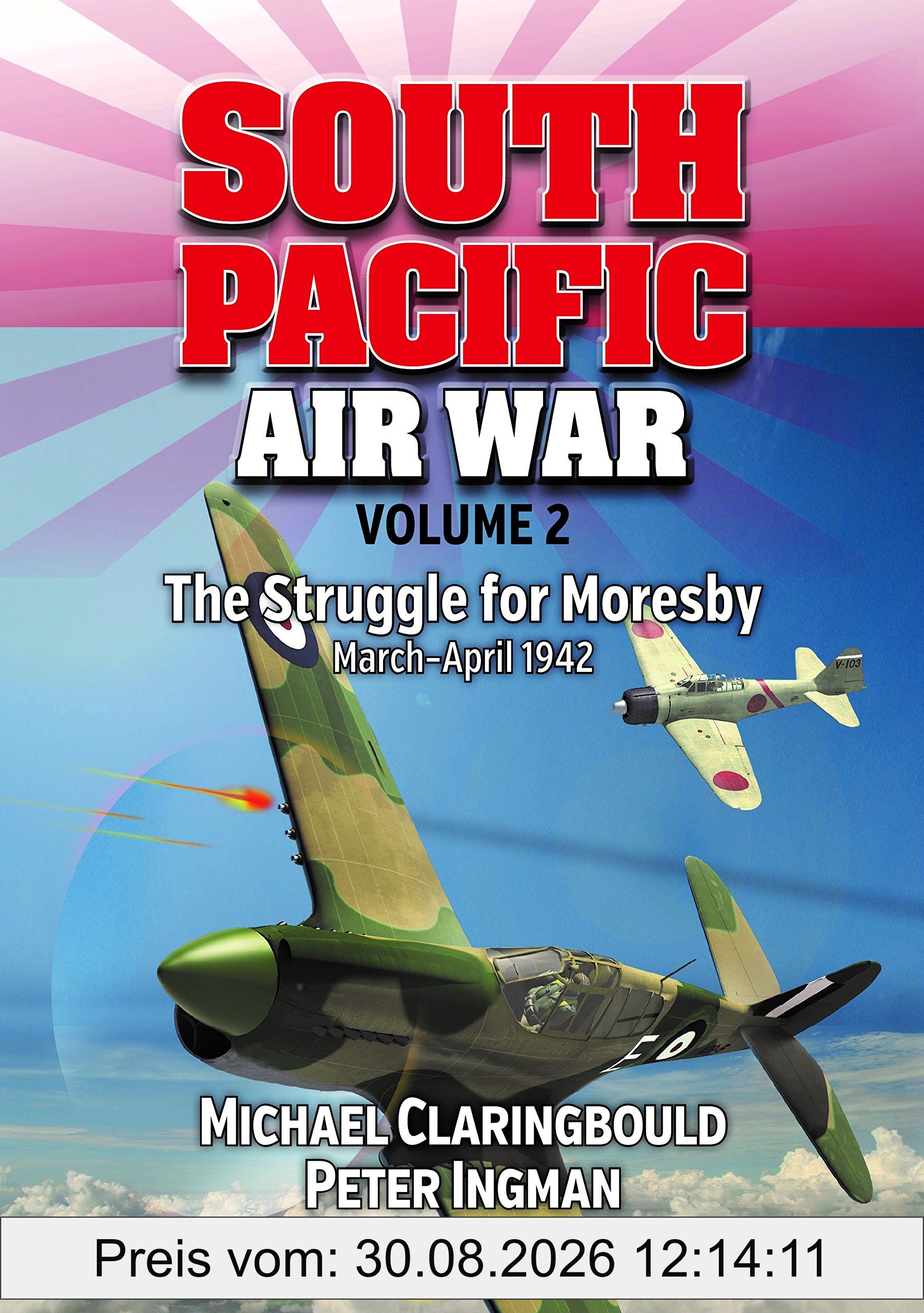 South Pacific Air War: The Struggle for Moresby March-April 1942 (2)