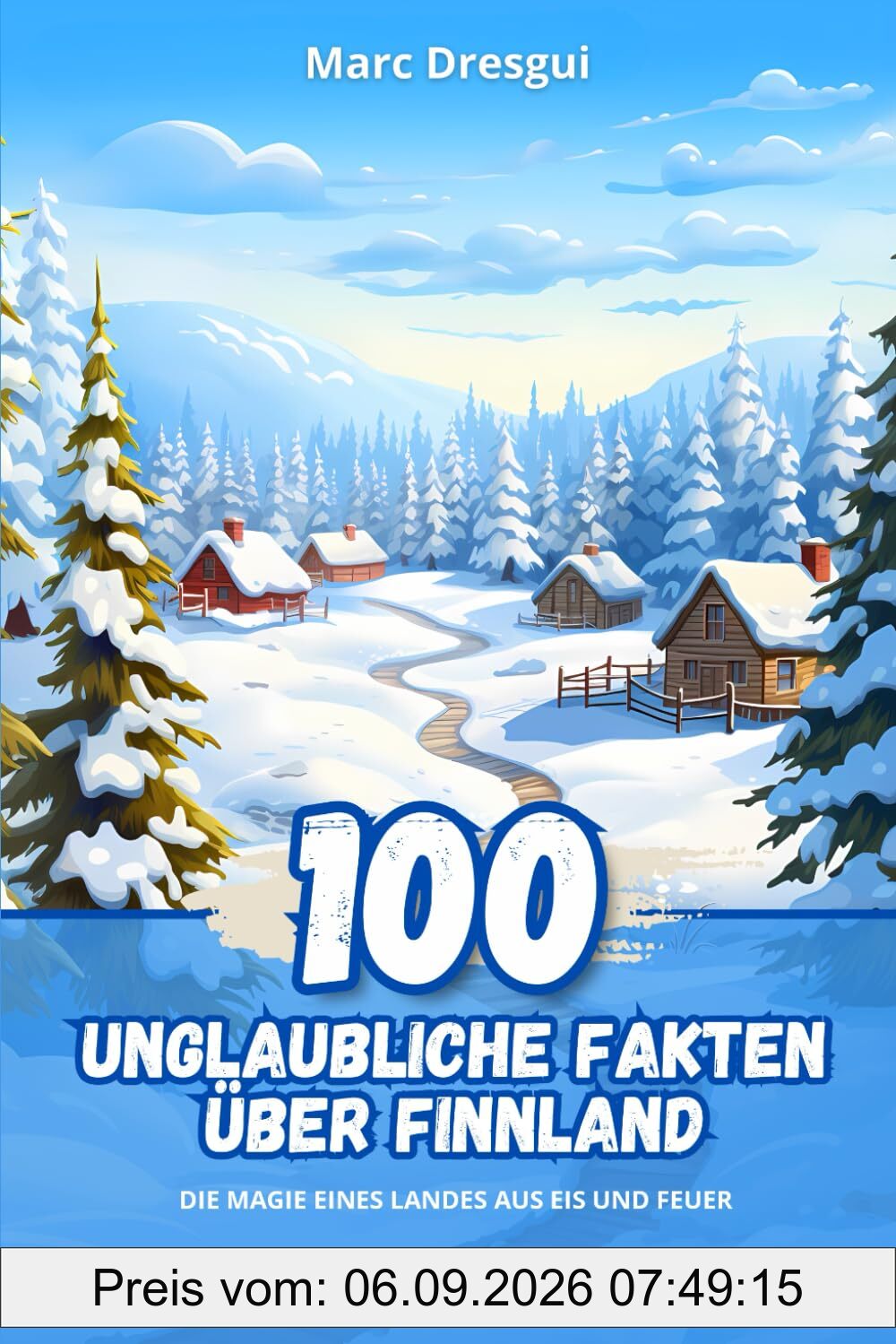 100 Unglaubliche Fakten über Finnland: Die Magie eines Landes aus Eis und Feuer