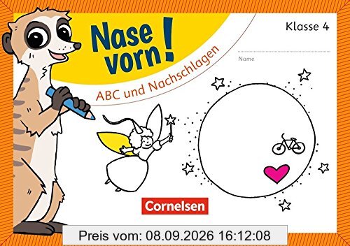 Nase vorn! - Deutsch: 4. Schuljahr - ABC und Nachschlagen: Übungsheft