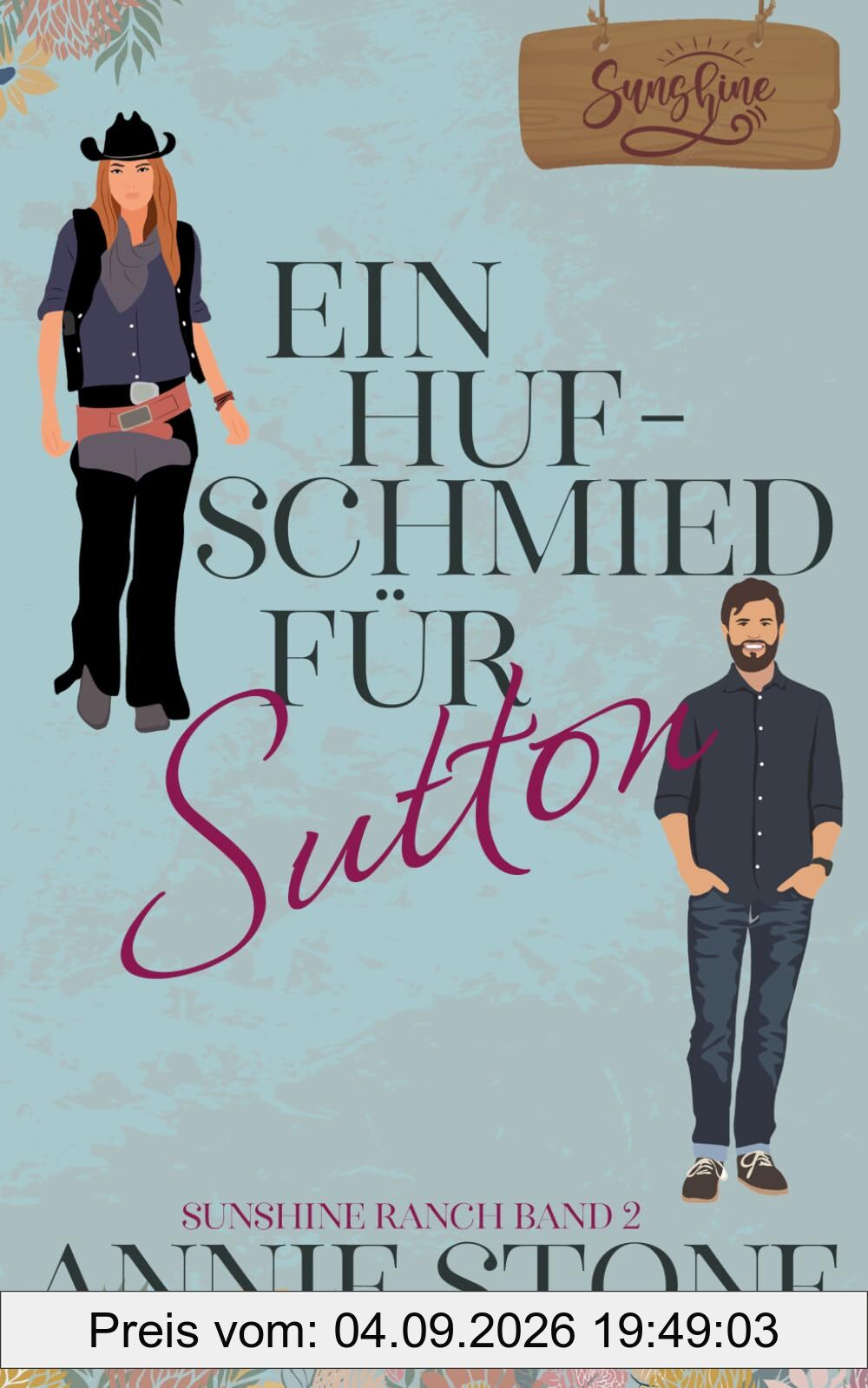 Ein Hufschmied für Sutton (Sunshine Ranch, Band 2)