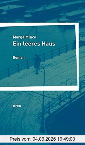 Ein leeres Haus: Roman