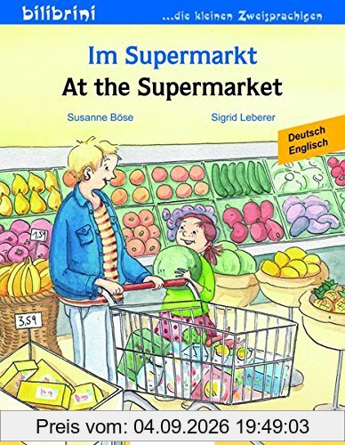 Im Supermarkt: Kinderbuch Deutsch-Englisch