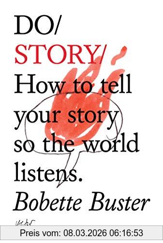 Bobette Buster Do Story, How To Tell Your Story So The World Listens