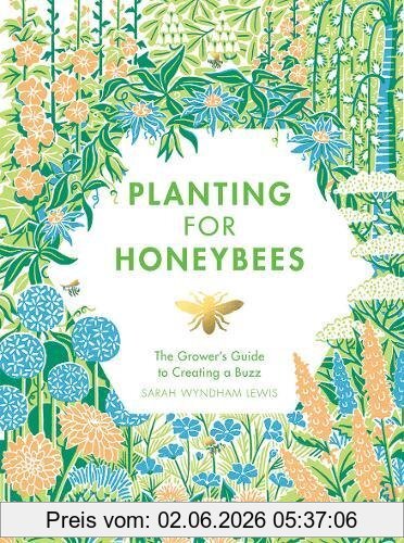 Lewis, Sarah Wyndham Planting For Honeybees