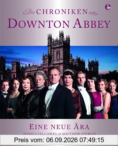 Die Chroniken von Downton Abbey: Eine neue Ära