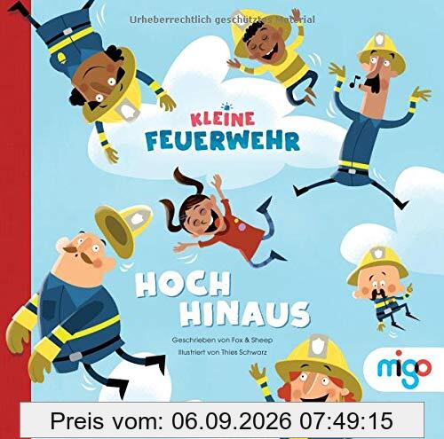 Kleine Feuerwehr: Hoch hinaus
