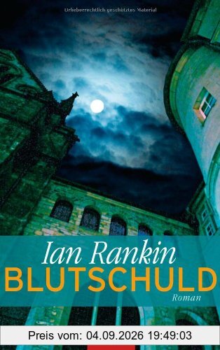 Blutschuld: Ein Inspector-Rebus-Roman