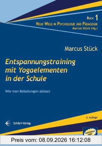Entspannungstraining mit Yogaelementen in der Schule: Wie man Belastungen abbaut