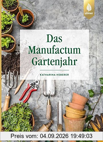 Das Manufactum-Gartenjahr
