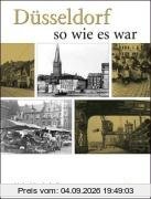 Düsseldorf wie es war