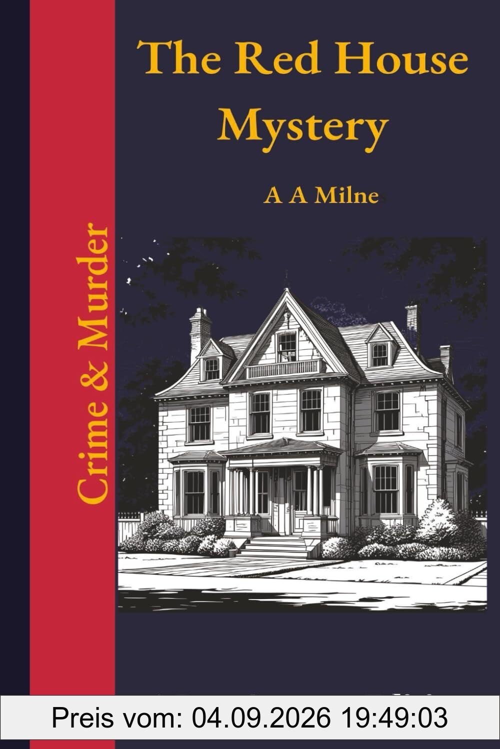 The Red House Mystery (Annotated): A Pete Sumner Edition