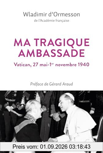 Ma tragique ambassade : Vatican, 27 mai-1er novembre 1940 : texte inédit