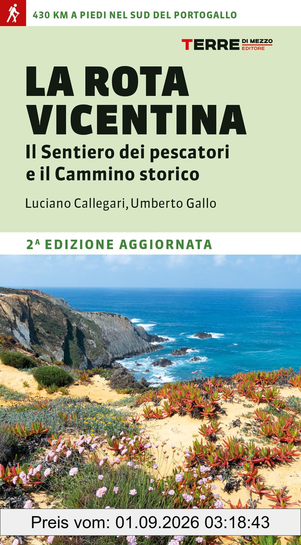 La Rota Vicentina. Il sentiero dei pescatori e il cammino storico (Percorsi)