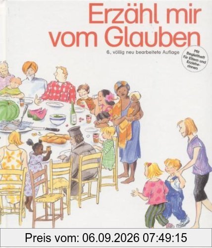 Erzähl mir vom Glauben: Ein Katechismus für Kinder