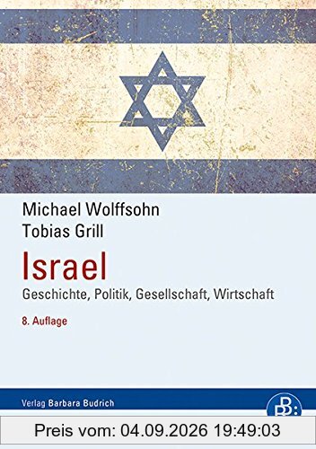 Israel: Geschichte, Politik, Gesellschaft, Wirtschaft