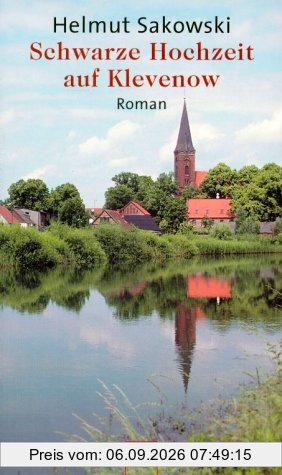 Schwarze Hochzeit auf Klevenow: Roman