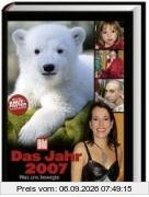 Das Jahr 2007: Was uns bewegte