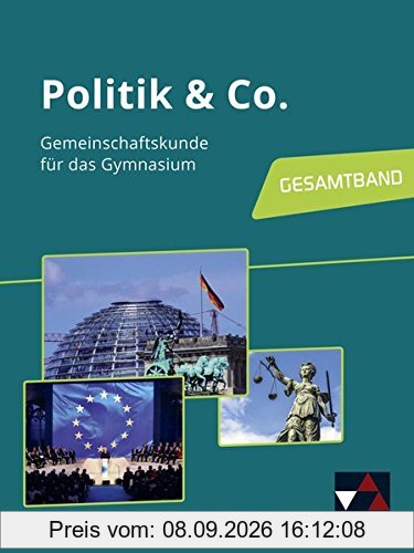 Politik & Co. – Baden-Württemberg - neu / Politik & Co. Baden-Württemberg - neu: Gemeinschaftskunde für das Gymnasium / Gesamtband