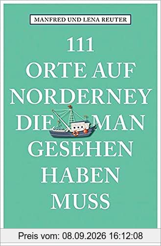 111 Orte auf Norderney, die man gesehen haben muss