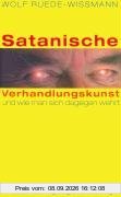 Satanische Verhandlungskunst und wie man sich dagegen wehrt
