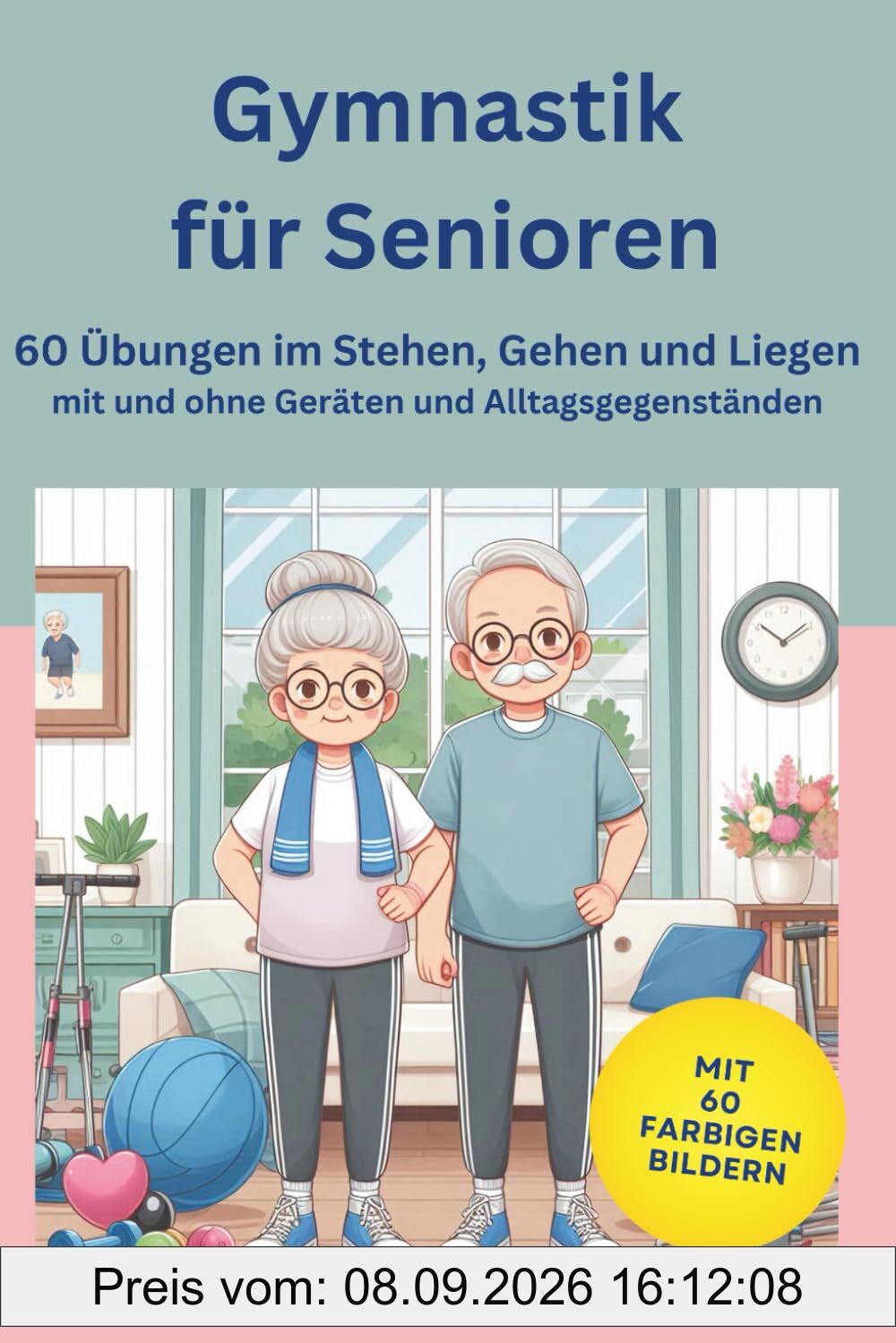 Gymnastik für Senioren im Stehen, Gehen und Liegen