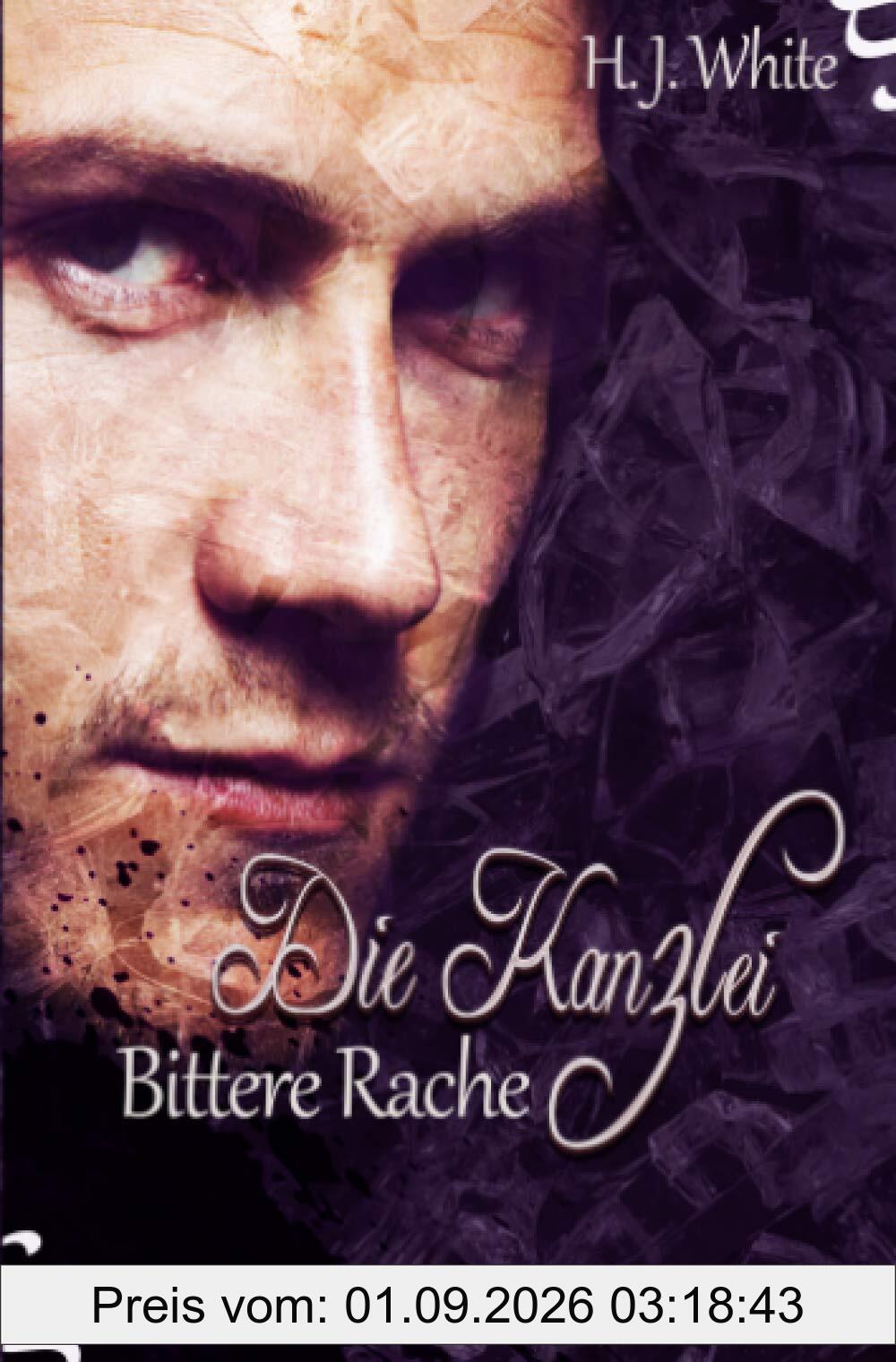 Die Kanzlei Bittere Rache: Vampirroman