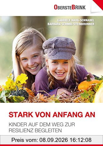 Stark von Anfang an: Kinder auf dem Weg zur Resilienz begleiten