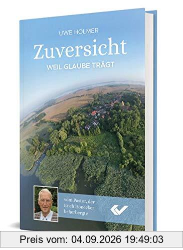Zuversicht: Weil Glaube trägt