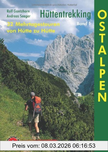 Ralf Gantzhorn Hüttentrekking Ostalpen. Rother Selection. 32 Mehrtagestouren Von Hütte Zu Hütte