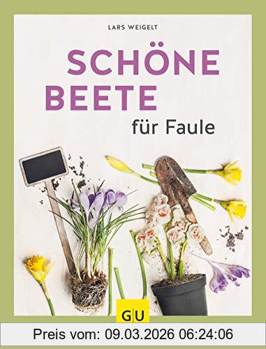 Lars Weigelt Schöne Beete Für Faule (Gu Garten Extra)