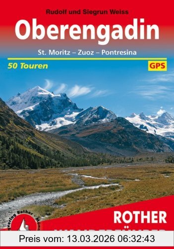 Rudolf Weiss Oberengadin - St. Moritz, Zuoz, Pontresina (Rother Wanderführer)