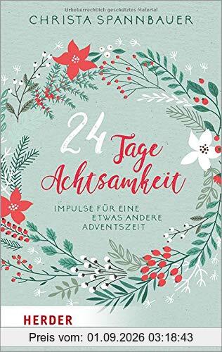 24 Tage Achtsamkeit: Impulse für eine etwas andere Adventszeit