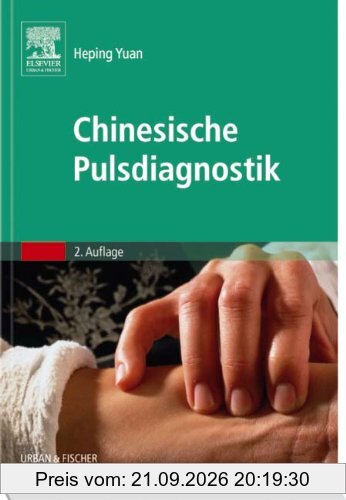 Chinesische Pulsdiagnostik: mit Zugang zum Elsevier-Portal