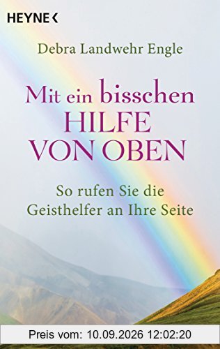 Mit ein bisschen Hilfe von oben: So rufen Sie die Geisthelfer an Ihre Seite