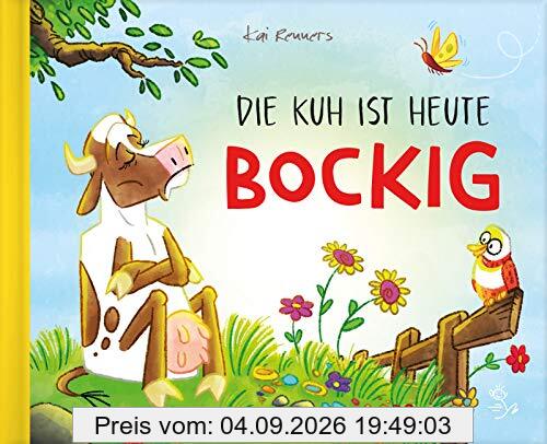 Die Kuh ist heute bockig