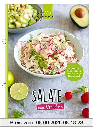 SALATE zum Verlieben: Kreative Rezeptideen mit und ohne Thermomix