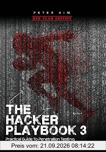 The Hacker Playbook 3: Practical Guide To Penetration Testing