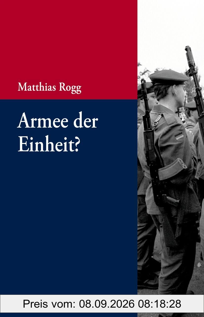 Armee der Einheit?: Deutsche Streitkräfte zwischen Friedlicher Revolution und Wiedervereinigung (Beiträge zur Militärgeschichte – Militärgeschichte kompakt, 7)