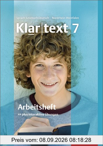 Klartext - Ausgabe für Nordrhein-Westfalen: Arbeitsheft 7 mit Lösungen: plus interaktive Übungen