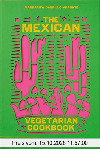 The mexican vegetarian cookbook