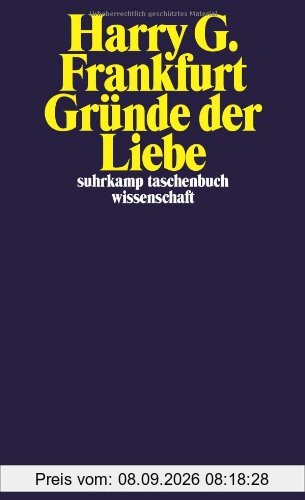 Gründe der Liebe (suhrkamp taschenbuch wissenschaft)