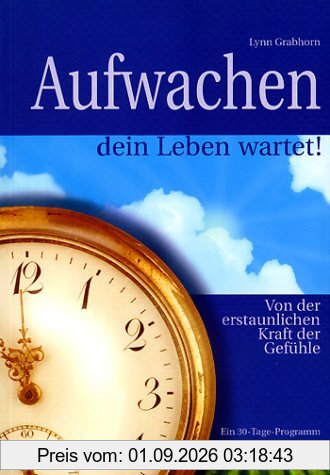 Aufwachen, dein Leben wartet!